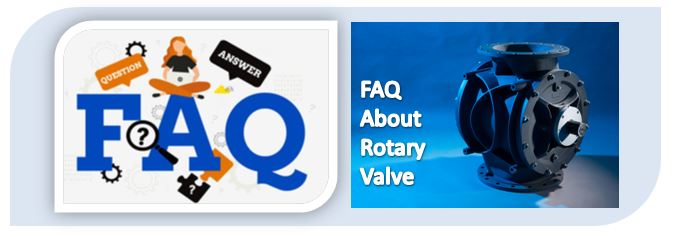 FAQ about rotary valve